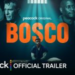 Bosco Official Trailer